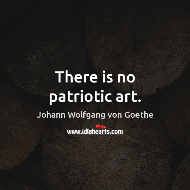 There is no patriotic art. Image