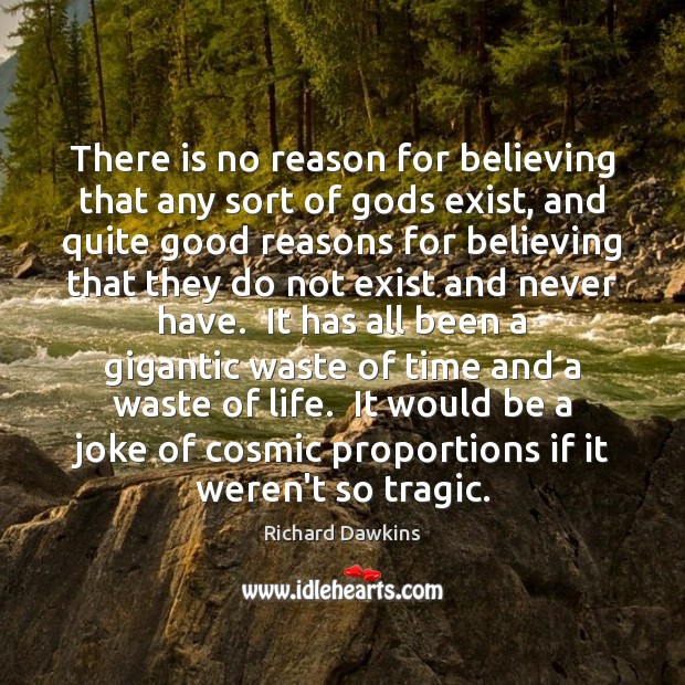 There is no reason for believing that any sort of Gods exist, Image