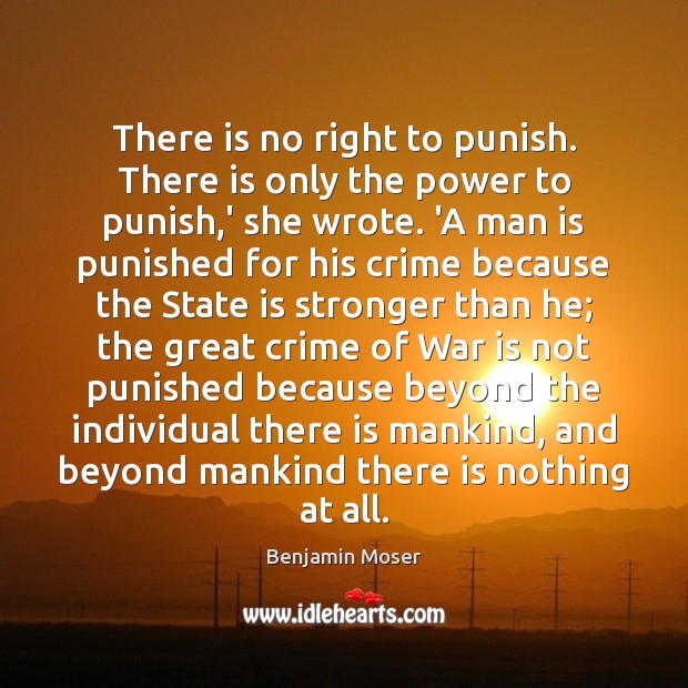 There is no right to punish. There is only the power to Image