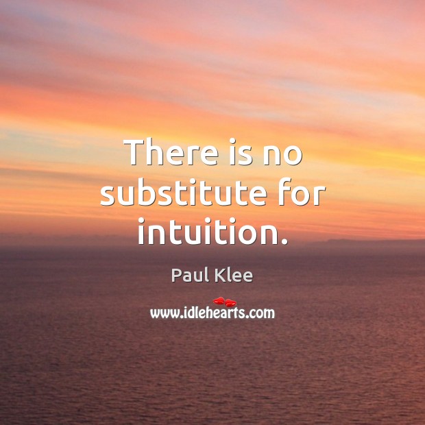 There is no substitute for intuition. Image