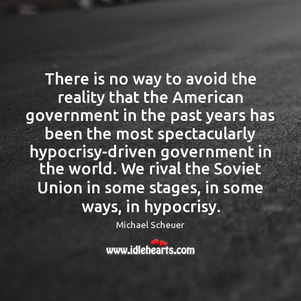 There is no way to avoid the reality that the American government Image
