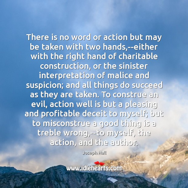 There is no word or action but may be taken with two Joseph Hall Picture Quote