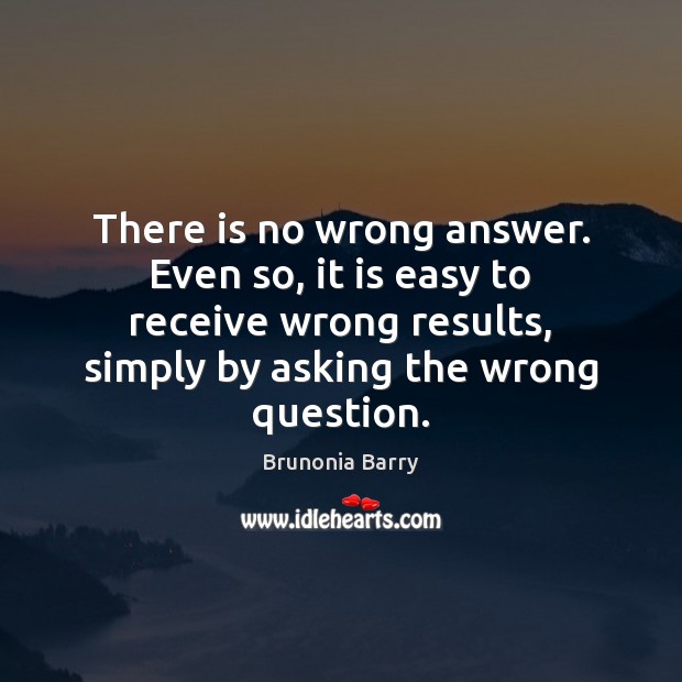 There is no wrong answer. Even so, it is easy to receive Image