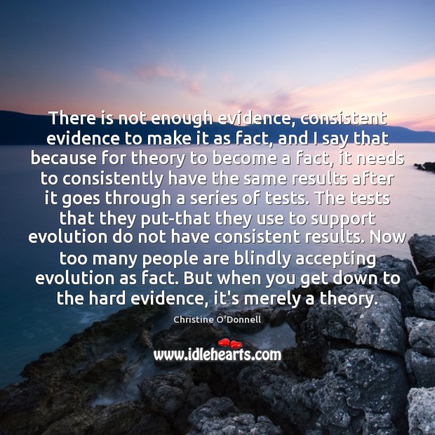 There is not enough evidence, consistent evidence to make it as fact, Image