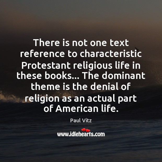 There is not one text reference to characteristic Protestant religious life in Image