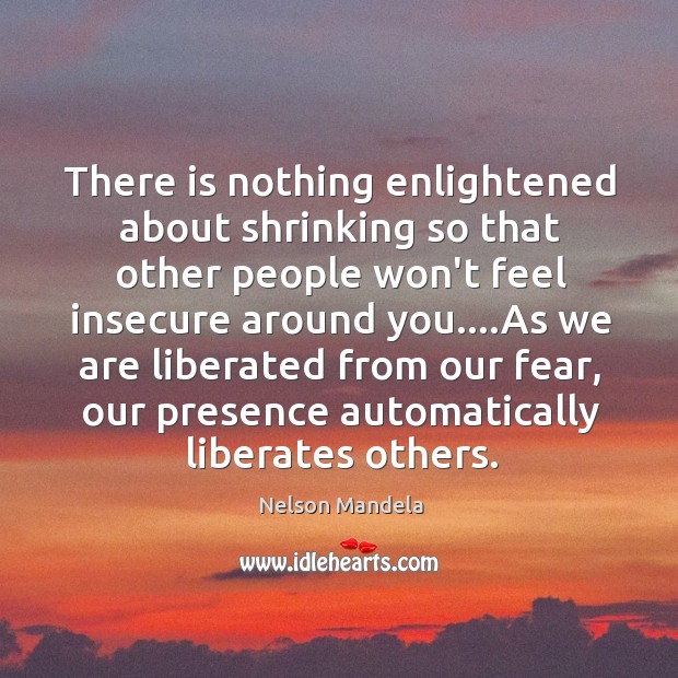 There is nothing enlightened about shrinking so that other people won’t feel Image