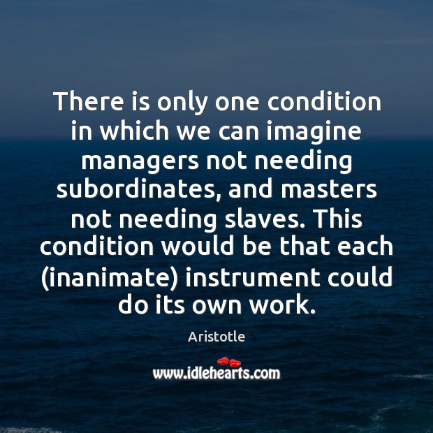 There is only one condition in which we can imagine managers not Image