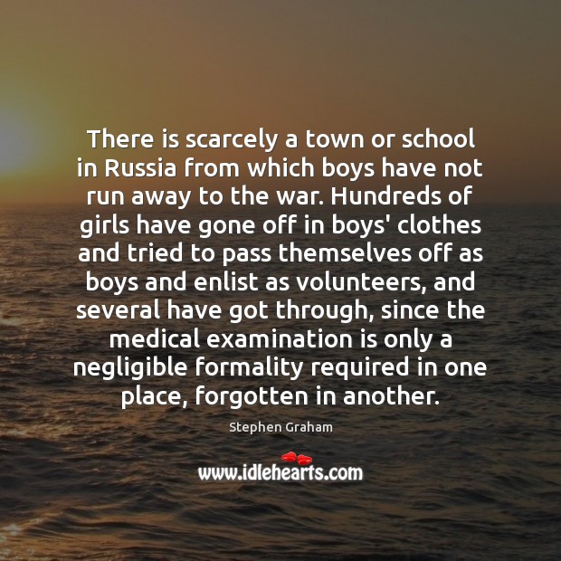 There is scarcely a town or school in Russia from which boys Medical Quotes Image