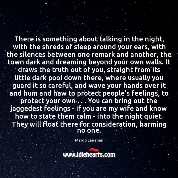 There is something about talking in the night, with the shreds of Dreaming Quotes Image