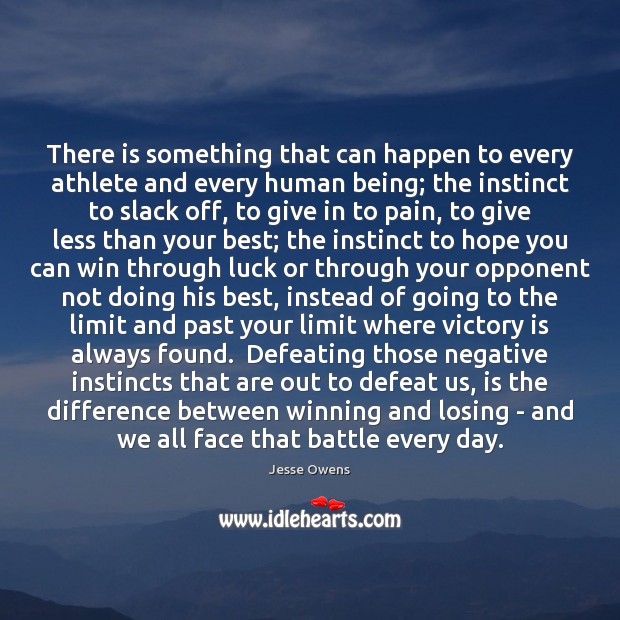 There is something that can happen to every athlete and every human Hope Quotes Image