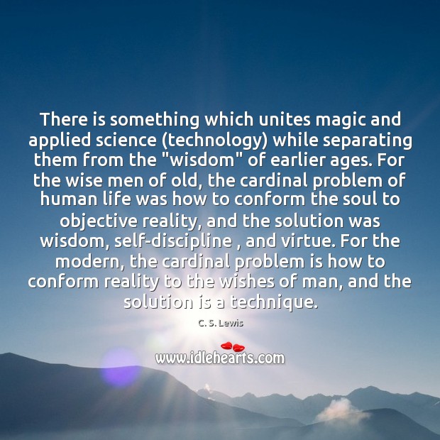 There is something which unites magic and applied science (technology) while separating Solution Quotes Image