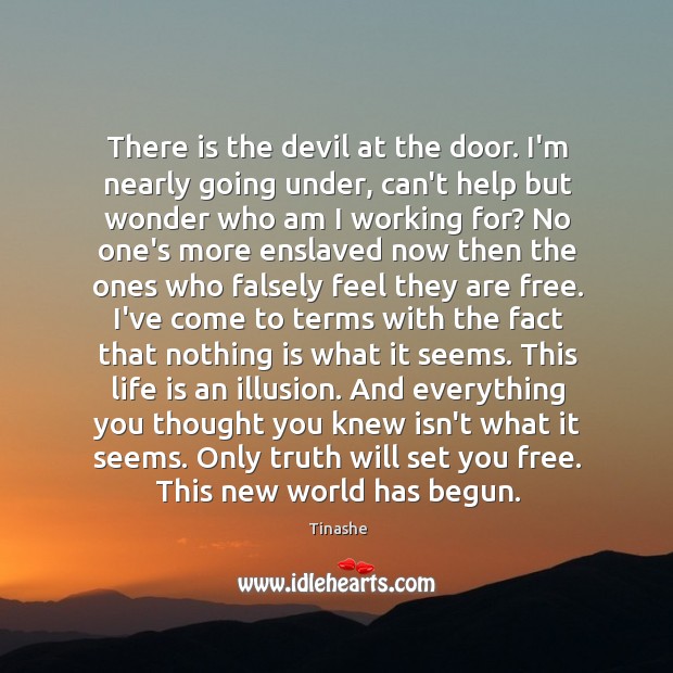 There is the devil at the door. I’m nearly going under, can’t Tinashe Picture Quote