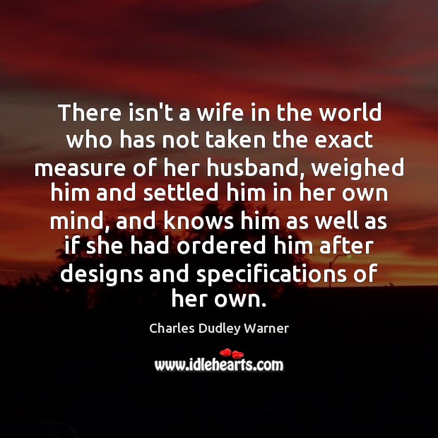 There isn’t a wife in the world who has not taken the Image