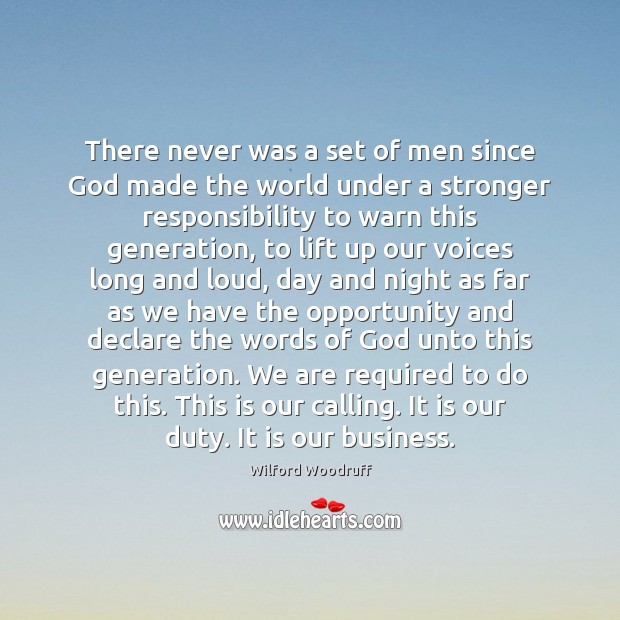 There never was a set of men since God made the world Opportunity Quotes Image