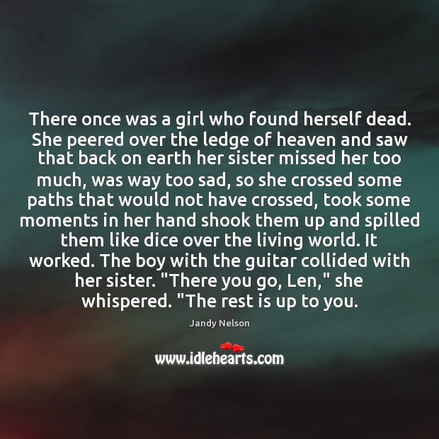 There once was a girl who found herself dead. She peered over Image