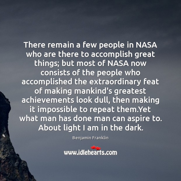 There remain a few people in NASA who are there to accomplish Image