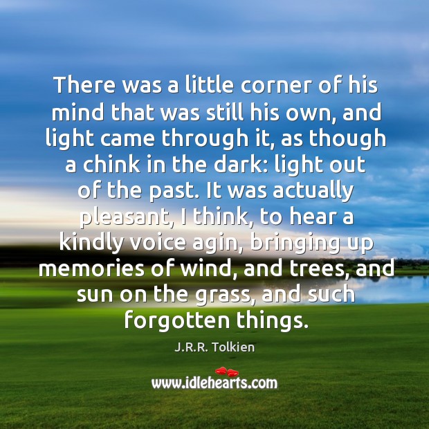 There was a little corner of his mind that was still his J.R.R. Tolkien Picture Quote