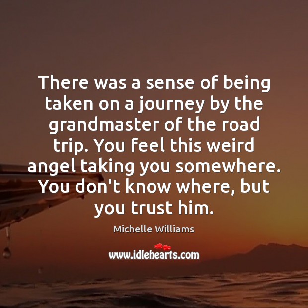 There was a sense of being taken on a journey by the Image