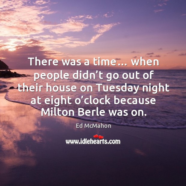 There was a time… when people didn’t go out of their house on tuesday Image