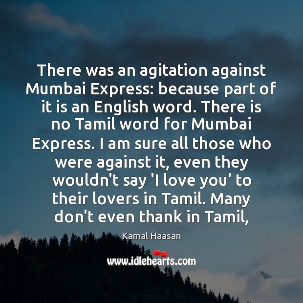 There was an agitation against Mumbai Express: because part of it is I Love You Quotes Image