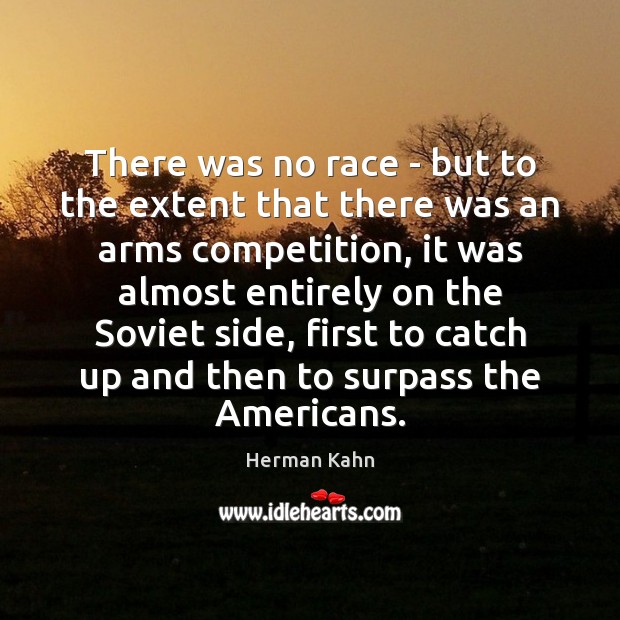 There was no race – but to the extent that there was Image