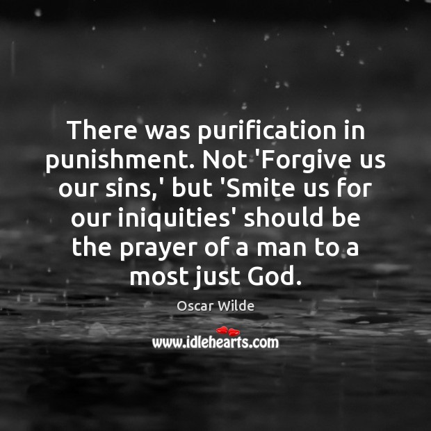 There was purification in punishment. Not ‘Forgive us our sins,’ but Image