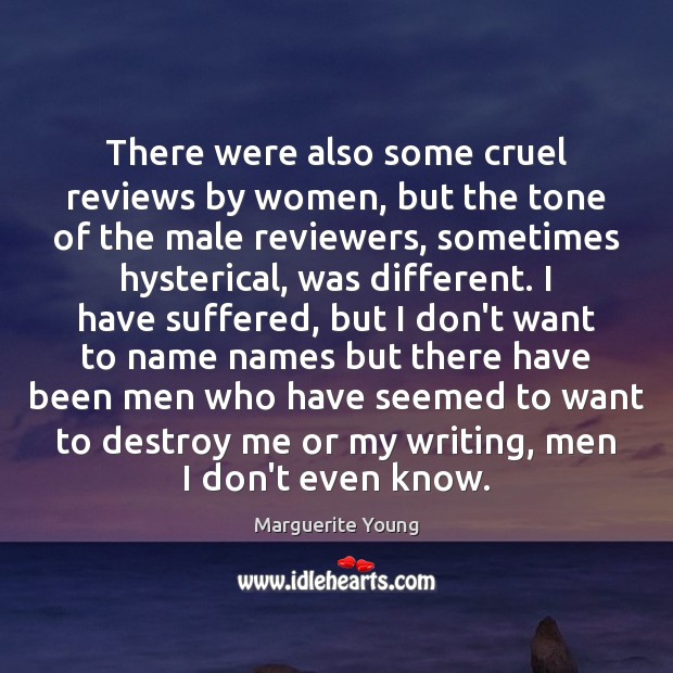 There were also some cruel reviews by women, but the tone of Image