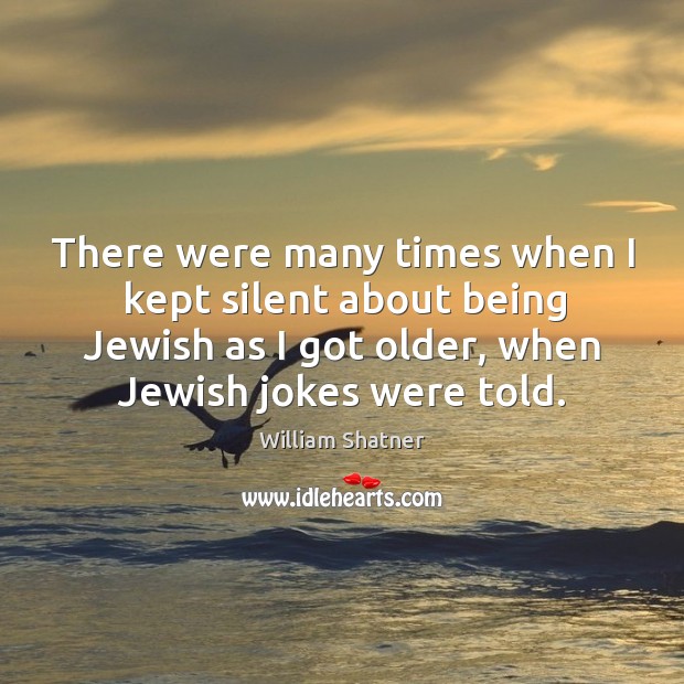 There were many times when I kept silent about being Jewish as Image