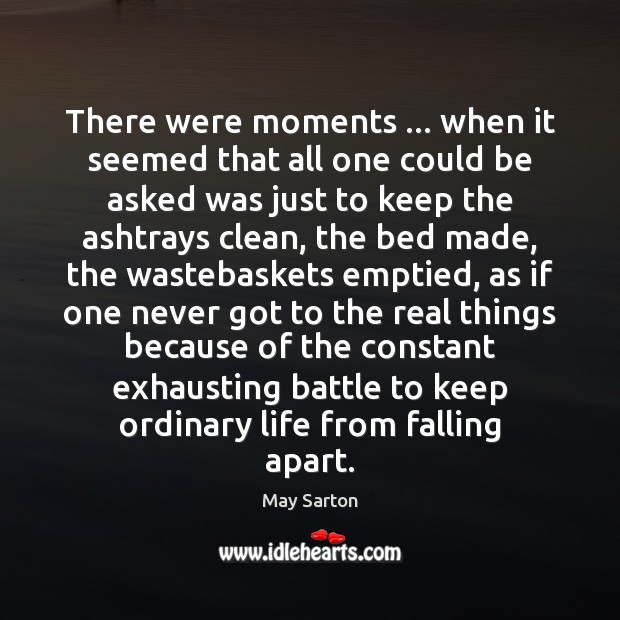 There were moments … when it seemed that all one could be asked 