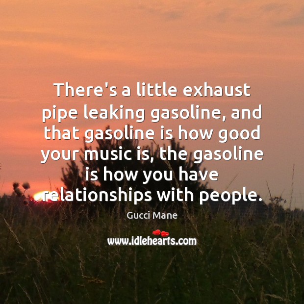 There’s a little exhaust pipe leaking gasoline, and that gasoline is how Image