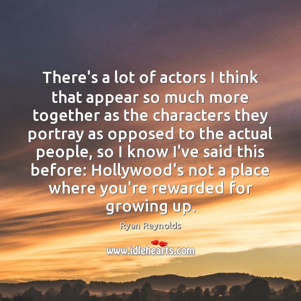 There’s a lot of actors I think that appear so much more Image
