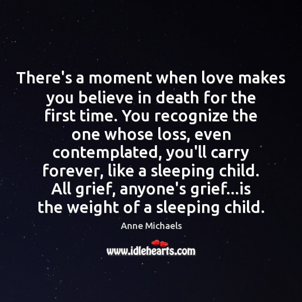 There’s a moment when love makes you believe in death for the Image
