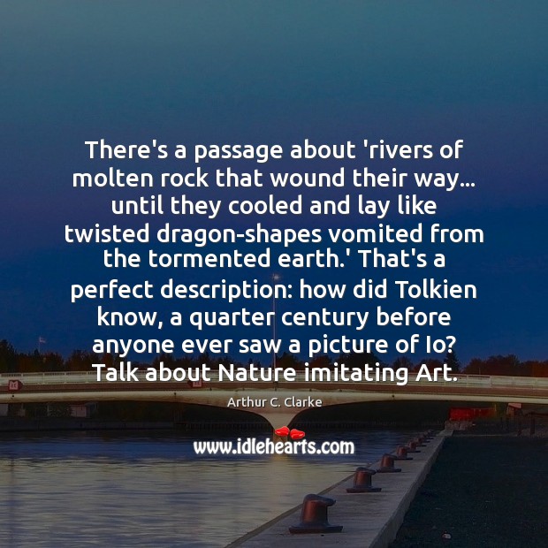 There’s a passage about ‘rivers of molten rock that wound their way… Image