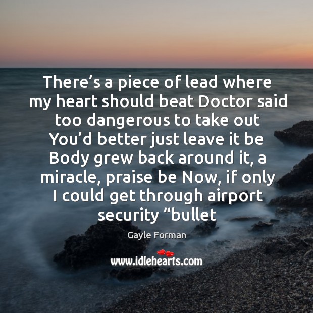 There’s a piece of lead where my heart should beat Doctor Image