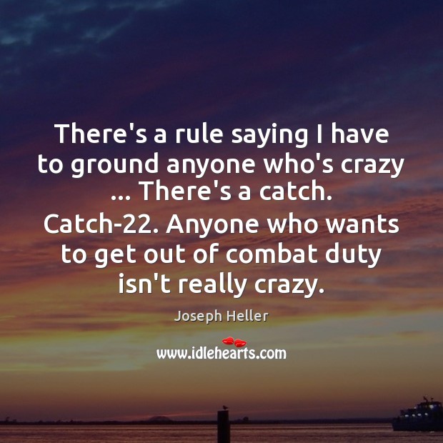 There’s a rule saying I have to ground anyone who’s crazy … There’s Image