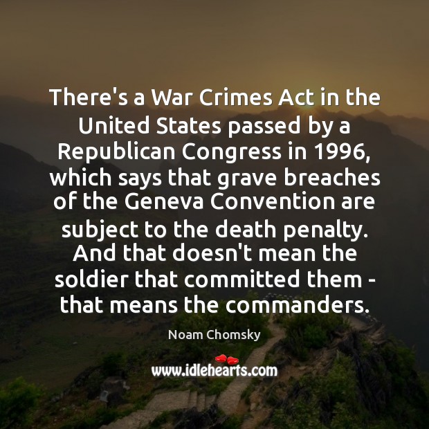 There’s a War Crimes Act in the United States passed by a Image