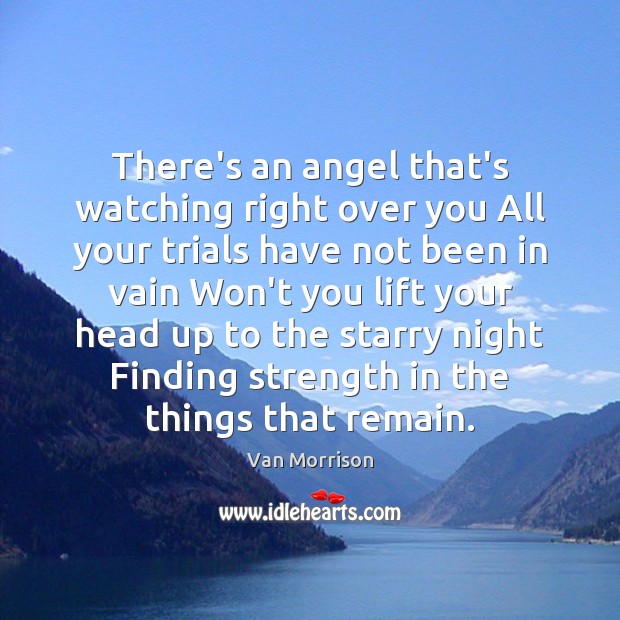 There’s an angel that’s watching right over you All your trials have Image
