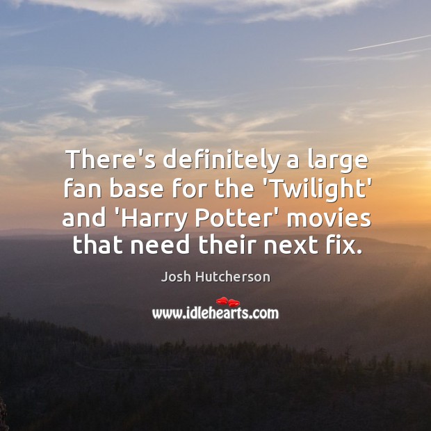 There’s definitely a large fan base for the ‘Twilight’ and ‘Harry Potter’ Image