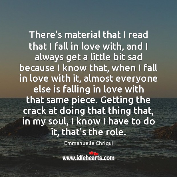 There’s material that I read that I fall in love with, and Falling in Love Quotes Image