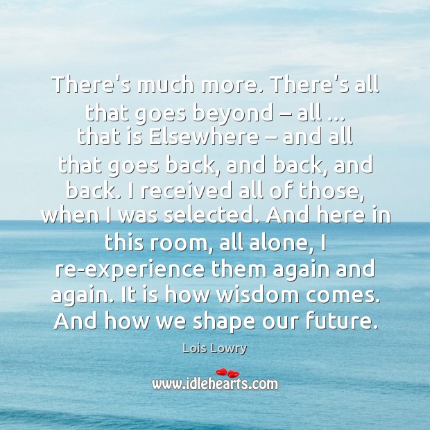 There’s much more. There’s all that goes beyond – all … that is Elsewhere – Image