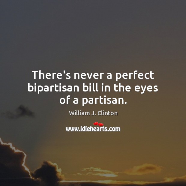 There’s never a perfect bipartisan bill in the eyes of a partisan. Image
