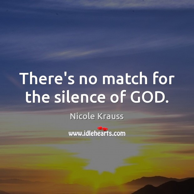 There’s no match for the silence of GOD. Image