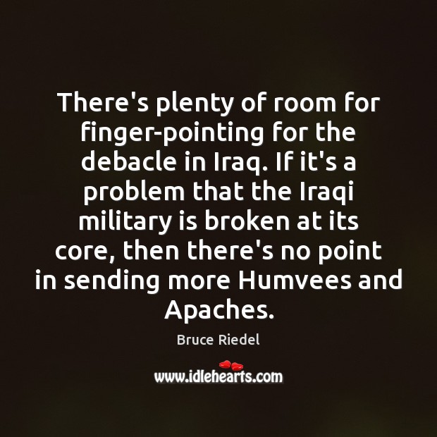 There’s plenty of room for finger-pointing for the debacle in Iraq. If Image