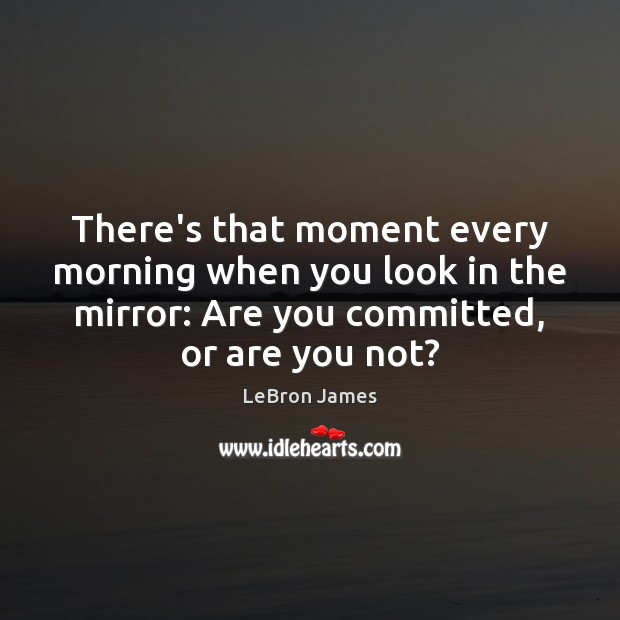 There’s that moment every morning when you look in the mirror: Are Image