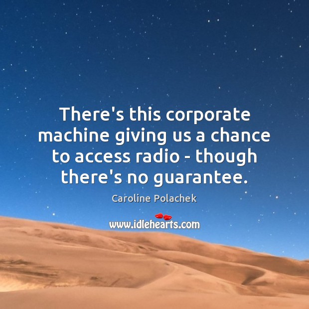 There’s this corporate machine giving us a chance to access radio – Image