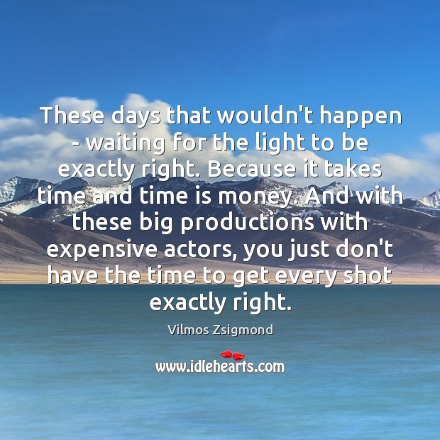 These days that wouldn’t happen – waiting for the light to be Image
