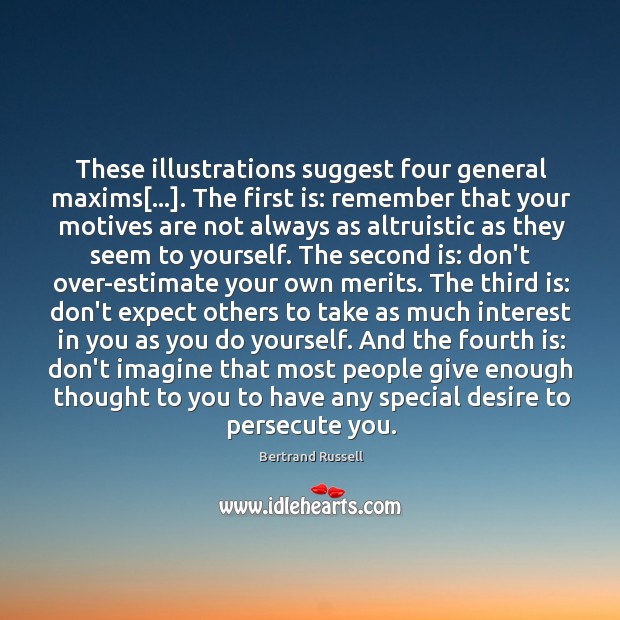 These illustrations suggest four general maxims[…]. The first is: remember that your Image