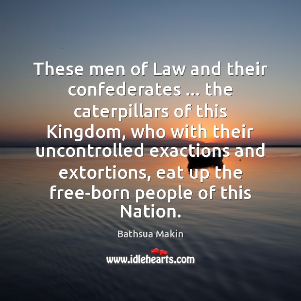 These men of Law and their confederates … the caterpillars of this Kingdom, Image