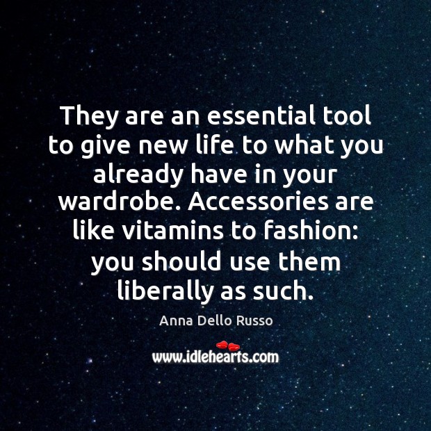 They are an essential tool to give new life to what you 
