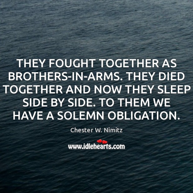THEY FOUGHT TOGETHER AS BROTHERS-IN-ARMS. THEY DIED TOGETHER AND NOW THEY SLEEP Image
